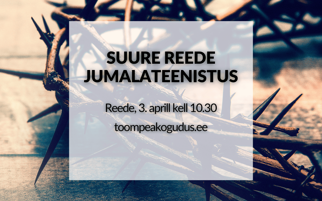 SUURE REEDE JUMALATEENISTUS
